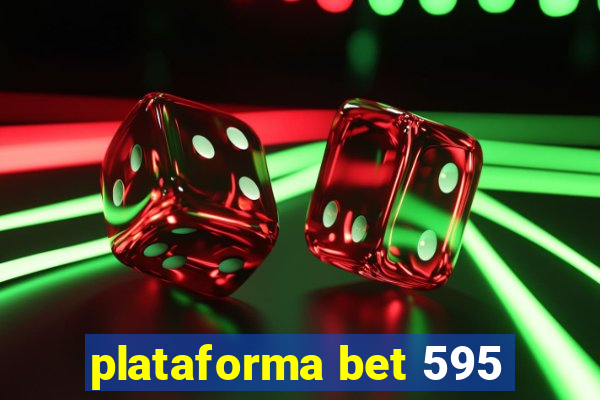 plataforma bet 595